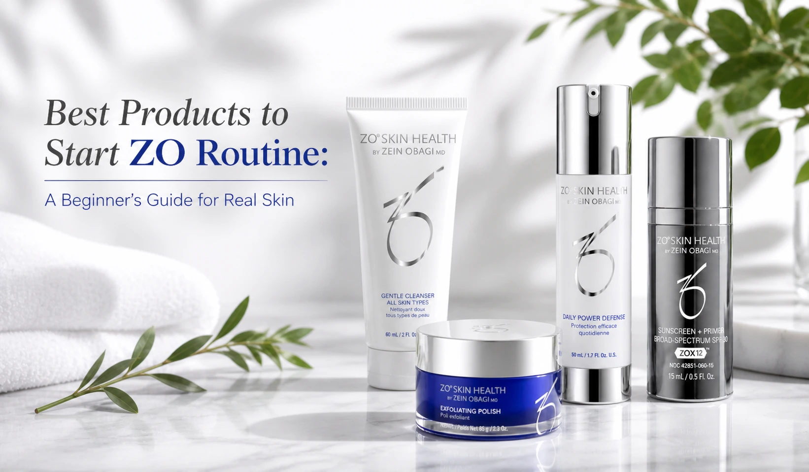 Best Products to Start ZO Routine